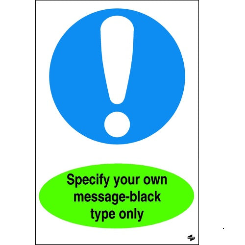 Mandatory Specify Own Message