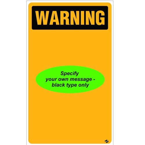 Warning - Specify Own Message