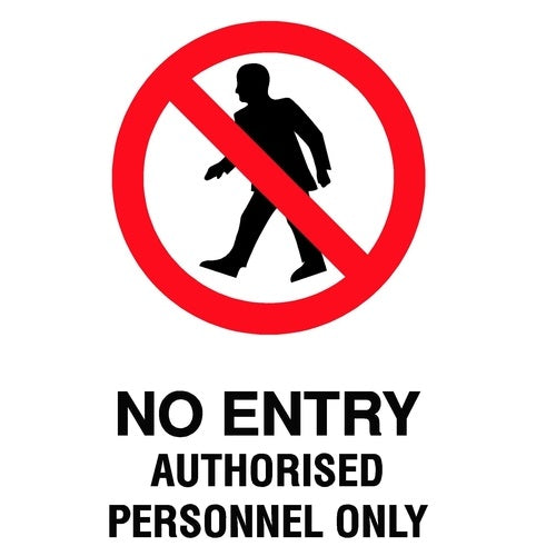 No Entry Authorised Personnel Only